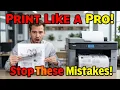 PRINT Like a Pro Avoid These Common Mistakes