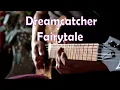 Download Lagu Dreamcatcher '드림캐쳐' - Fairytale (Guitar Cover)