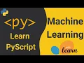 PyScript Tutorial - Machine Learning with Scikit-Learn ML Training Interactive Prediction