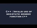 C Invalid use of non-static member function c