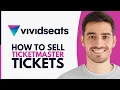 How To Sell Ticketmaster Tickets On Vivid Seats 2026