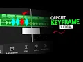 How To Use Keyframe in Capcut Keyframe CapCut Tutorial