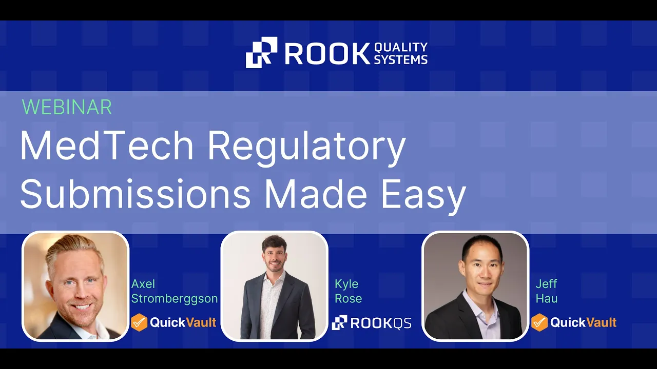 MedTech Regulatory Submissions Made Easy
