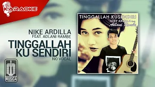 nike ardilla tinggallah ku sendiri official karaoke video no vocal