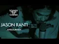Download Lagu Jason Ranti - Anggurman | Sounds From The Corner Live #29