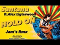 Download Lagu Santana ft.Alex Ligterwood - Hold on [Jam's Rmx]