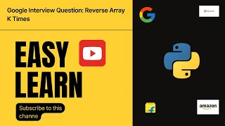Reverse Array K Times in Python Python Coding Interview Question Explained