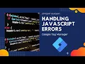 Error handling in Custom JavaScript Variable and Custom HTML Tag in Google Tag Manager - Try Catch