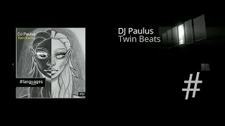 dj paulus twin beats languages music 32 
