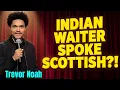 Lagu Trevor Noah: The Indian Waiter Incident (Scotland)  | Stand-up Comedy