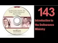 143 Introduction To The Deliverance Ministry
