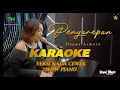 Download Lagu PENGAREPAN KARAOKE NADA CEWEK - Happy Asmara | Versi Slow Piano | Rasane Kangen Tenan | TWENTYNINE