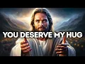 Download Lagu 🔴GOD SAYS:- MY CHILD, YOU DESERVE MY HUG | God Message Today | Gods Message Now | God's Message