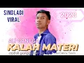 Download Lagu KALAH MATERI - ALI GANGGA (Lagu VIRAL 2023)