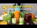 Lagu 5 Budget Friendly Juice Recipes You Can Make for Under $3