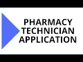 TUTORIAL - Initial Pharmacy Technician Application