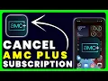How to Cancel AMC Plus Subscription