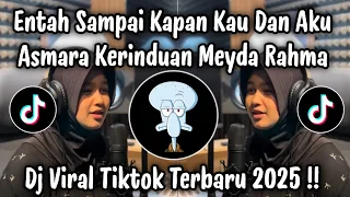 dj asmara kerinduan meyda rahma dj tiktok terbaru 2025 