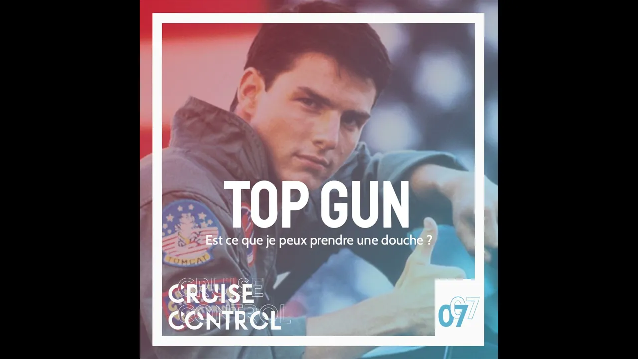 07 Top Gun - Est ce que je peux prendre une douche ?