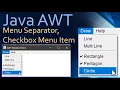 30 Java AWT - CheckboxMenuItem and Separator