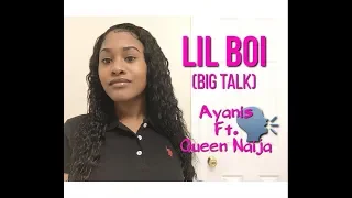 ayanis ft queen naija lil boi big talk coverzbykmxllz