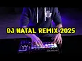 Download Lagu DJ NATAL TERBAIK 2025 FULL BASS TERBARU