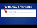 Fix Roblox Error 1016