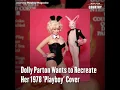 Dolly Parton Wants to Recreate Her 1978 Playboy Cover