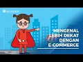 Download Lagu Mengenal Lebih Dekat dengan E-Commerce