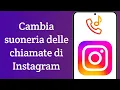 Download Lagu Come cambiare la suoneria delle chiamate su Instagram (2025)