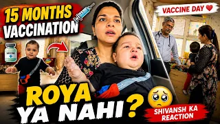 Shivansh Ko Lagi 15 Months Vaccine 💉 Aage Jo Hua… 😭 | imkavy #vlogs 