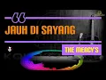 Download Lagu The Mercy's - Jauh Di Sayang