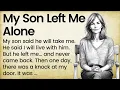 My Son Left Me Alone | Improve your English Level 3 ✅ Graded Reader (B1 - B2 Level) ✅