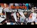 Download Lagu Every Brandy Single Ranked: Hits, Remixes \u0026 Vinyl Unboxing