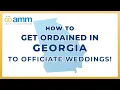 How To Get Ordained In Georgia To Officiate Weddings - THEAMM ORG