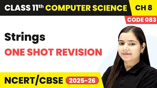 Strings - One Shot Revision Class 11 Computer Science Chapter 8 CBSE 2025-26