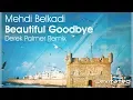 Download Lagu Mehdi Belkadi - Beautiful Goodbye (Derek Palmer Remix) [OUT NOW]
