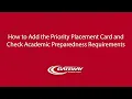 How to Add Priority Placement Cards and Check Academic Preparedness Requirements archive