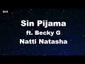 Download Lagu Sin Pijama - Becky G , Natti Natasha Karaoke 【With Guide Melody】 Instrumental