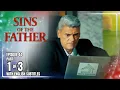 Sins Of The Father | Episode 44 (1/3) | August 21, 2025 (with English Subs)