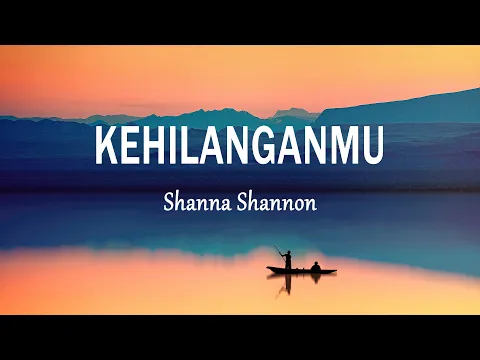 Download MP3 Shanna Shannon - Kehilanganmu (Lirik Lagu)