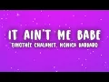 Timothée Chalamet - It Ain't Me Babe (Lyrics) ft. Monica Barbaro