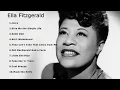 Ella Fitzgerald Best Songs Full Album