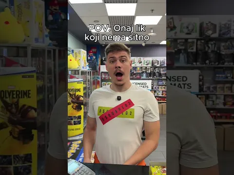 POV : Onaj lik koji nema sitno #gallasandalla #pabs #gameshop #rijeka #funny
