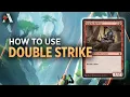 Double Strike Basic Mechanics MTG Arena