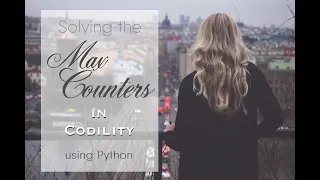 MaxCounter Codility Test Explained - Full Explanation Tutorial for Max Counters Python Learning