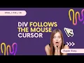 Creating Div follows the mouse cursor using javascript