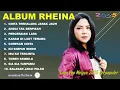 Download Lagu RHEINA - CINTA TERHALANG JARAK JAUH - FULL ALBUM TERBAIK 2025 ||  || LAGU SLOW 2025#ontrending