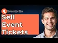 How To Sell Event Tickets With Eventbrite 2026 Guide