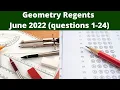 Geometry Regents June 2022 Part 1 Multiple Choice - s 1-24